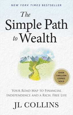The Simple Path to Wealth by JL Collins — book cover